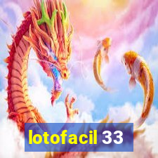 lotofacil 33